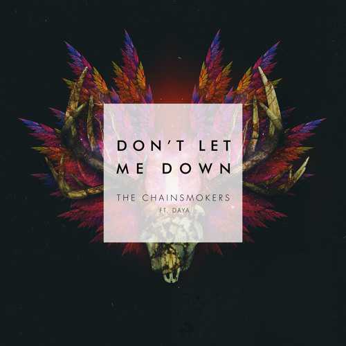 Don't Let Me Down ft. Dayaのメイン画像